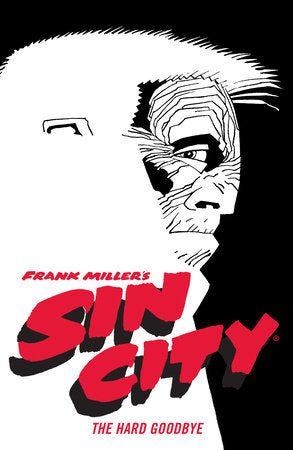 Frank Miller's Sin City Volume 1: The Hard Goodbye (Fourth Edition) Dark Horse Comics