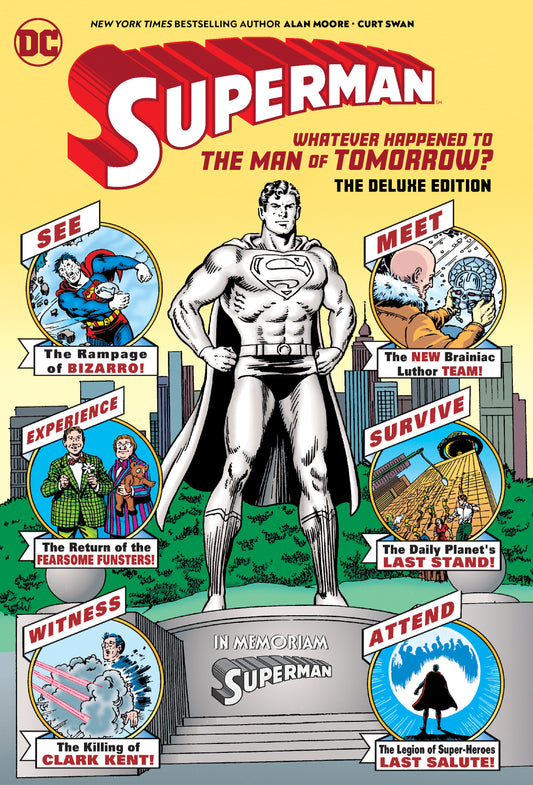Superman: Whatever Happened to the Man of Tomorrow? The Deluxe Edition DC Comics
