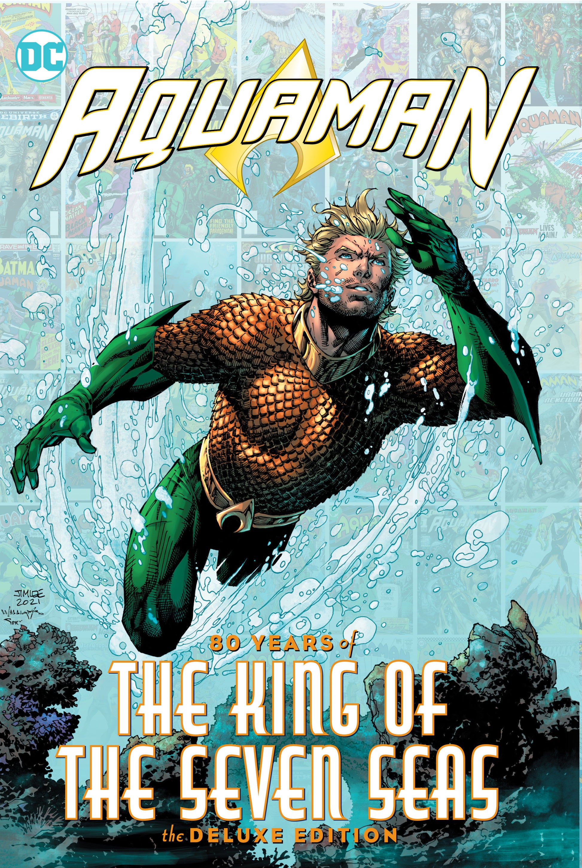 Aquaman: 80 Years of the King of the Seven Seas The Deluxe Edition DC Comics