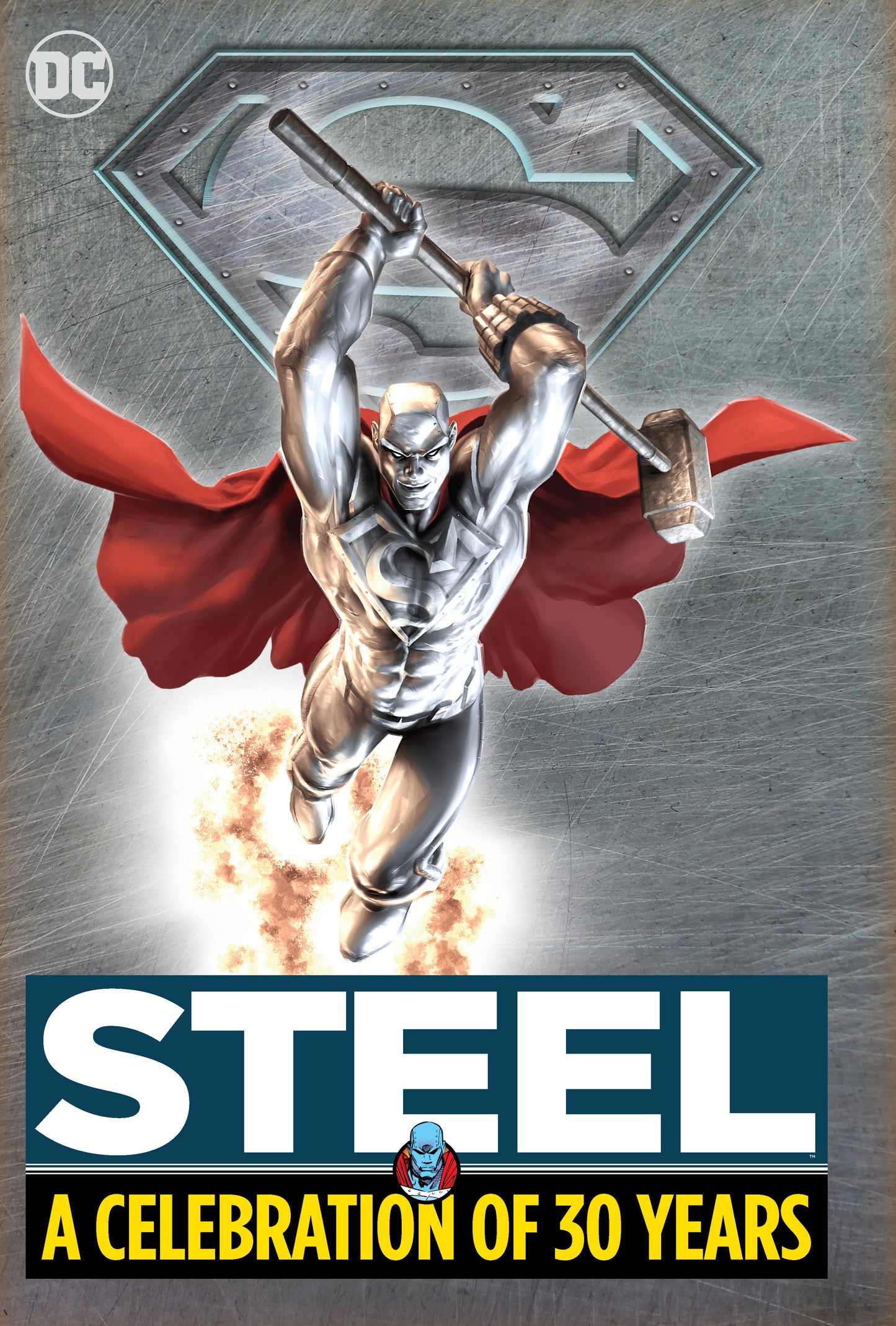 Steel: A Celebration of 30 Years DC Comics